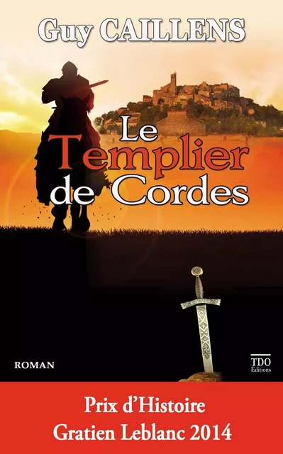 LE TEMPLIER DE CORDES Format poche - Guy Caillens - TDO