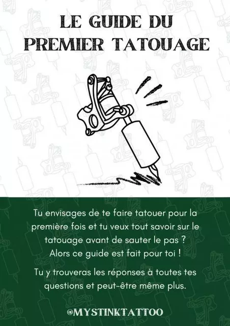 LE GUIDE DU PREMIER TATOUAGE - MYST'INK TATTOO - THEBOOKEDITION