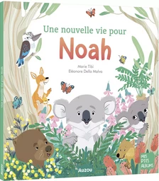 UNE NOUVELLE VIE POUR NOAH