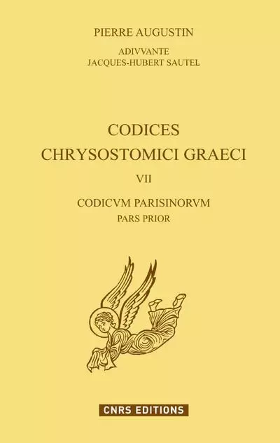 Codices Chrysostomici graeci VII - Pierre Augustin - CNRS editions