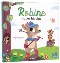 ROBINE, SUPER HÉROÏNE