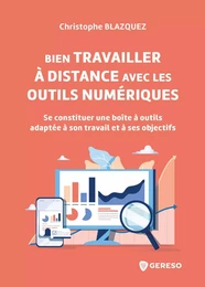 Bien travailler à distance avec les outils numériques