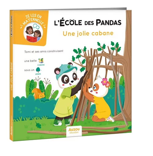 L'ÉCOLE DES PANDAS - UNE JOLIE CABANE - Dominique BUTET, Déborah Mirabel - AUZOU EDITIONS