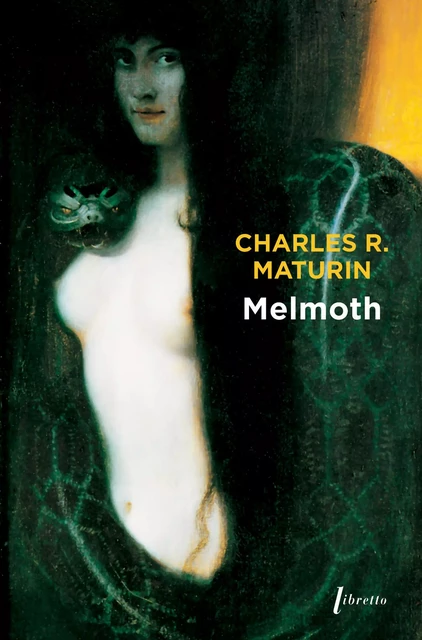 Melmoth - Charles Robert Maturin - LIBRETTO