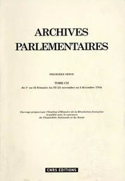 Archives parlementaires - tome CII - Du 1er au 12 frimaire An III (21 novembre au 2 décembre 1794)