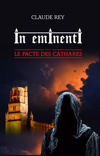 LE PACTE DES CATHARES - Claude Rey - TDO