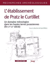 Recherches Archéologiques - numéro 10 L'établissement de Pratz le Curtillet