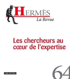 Hermès 64 - Les chercheurs au coeur de l'expertise