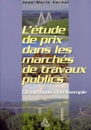 L'étude de prix dans les marchés de travaux publics