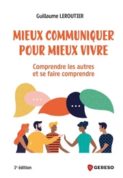 Mieux communiquer pour mieux vivre