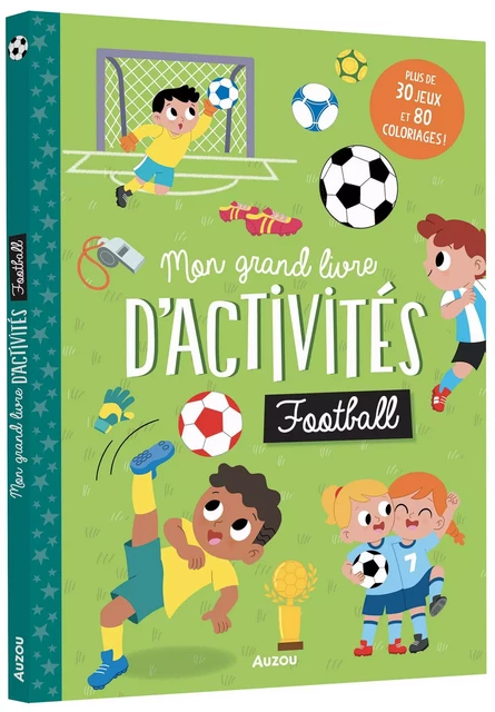 MON GRAND LIVRE D'ACTIVITÉ - FOOTBALL -  - AUZOU EDITIONS