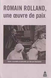 Romain Rolland, une oeuvre de paix