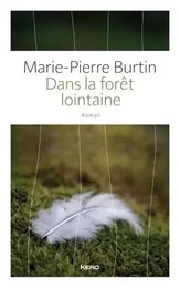 Dans la forêt lointaine