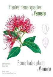 Plantes remarquables du Vanuatu Mélanésie Océanie