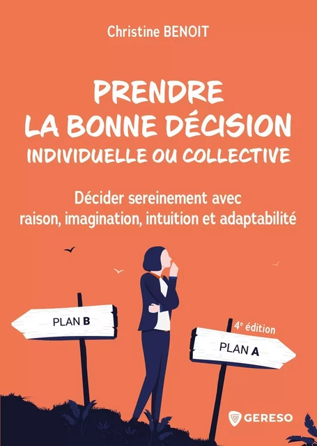 Prendre la bonne décision individuelle ou collective - Christine Benoit - GERESO