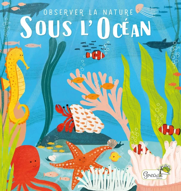 Sous l'océan - Sarah Levison - GRENOUILLE