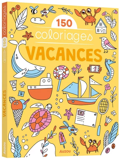 MES GRANDS COLORIAGES - 150 COLORIAGES VACANCES -  - AUZOU EDITIONS