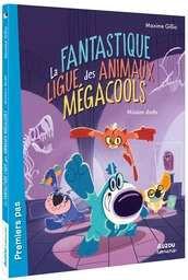 LA FANTASTIQUE LIGUE DES ANIMAUX MÉGACOOLS - MISSION DODO