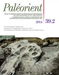 Paléorient 39.1 Revue pluridisciplinaire de préhistoire et protohistoire de l'Asie du Sud-Ouest et d