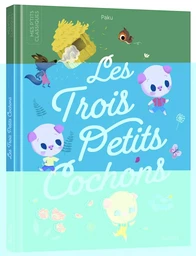 LES P'TITS CLASSIQUES - LES TROIS PETITS COCHONS