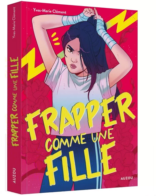 FRAPPER COMME UNE FILLE - Yves-Marie Clément - AUZOU EDITIONS