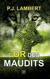 L'OR DES MAUDITS