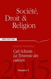 Société, Droit et Religion n°5 - Carl Schmitt : La tyrannie des valeurs