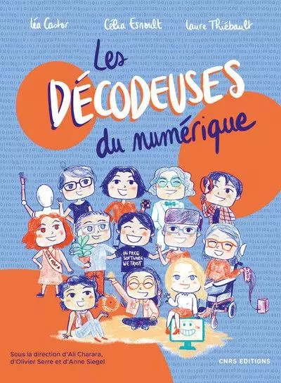 Les décodeuses du numérique - Léa Castor, Célia Esnoult, Laure Thiebault - CNRS editions