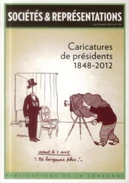 Caricatures de présidents 1848-2012  automne 2013 n°36