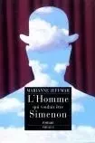 L HOMME QUI VOULAIT ETRE SIMENON