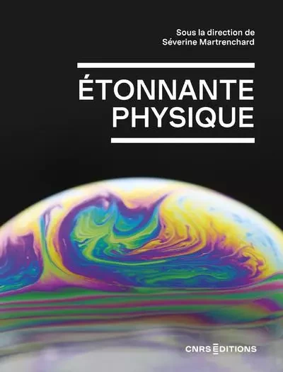 Étonnante physique -  - CNRS editions