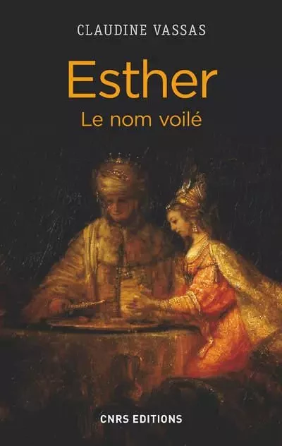 Esther, le nom voilé - Claudine Vassas - CNRS editions