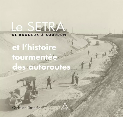 Le SETRA de Bagneux à Sourdun - Christian Després - PONTS CHAUSSEES