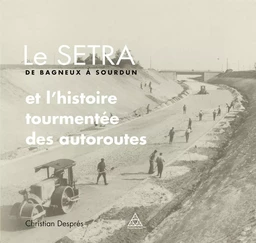 Le SETRA de Bagneux à Sourdun