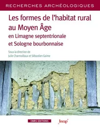 Recherches archéologiques - numéro 17 Les formes de l'habitat rural au Moyen Age en limagme septentr