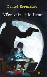 L'ECRIVAIN ET LE TUEUR