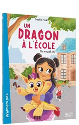 UN DRAGON À L ÉCOLE  - UN NOUVEL AMI