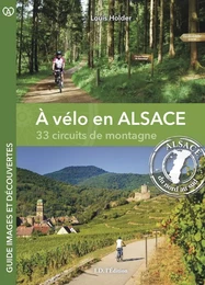 A vélo en Alsace, 33 circuits de montagne