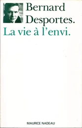 La vie à l'envi