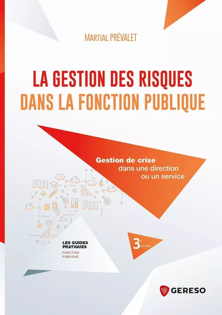 La gestion des risques dans la Fonction publique - Martial Prévalet - GERESO