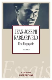 Jean-Joseph Rabearivelo - Une biographie