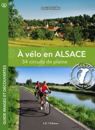 A Vélo en Alsace : 34 circuits de plaine