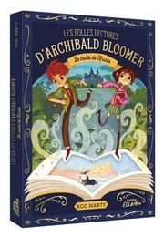 LES FOLLES LECTURES D ARCHIBALD BLOOMER - LE CONTE DE KRISTO