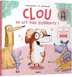 CLOU - ON EST TOUS DIFFÉRENTS !