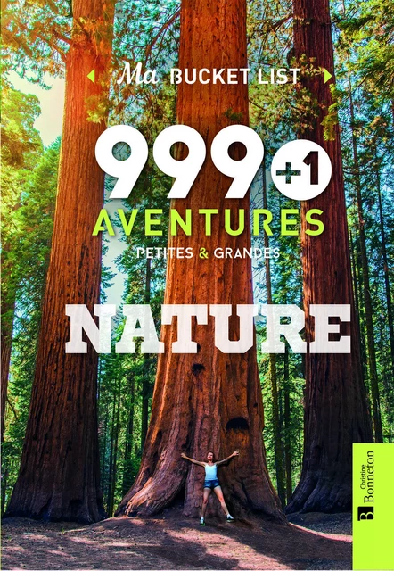 999 + 1 aventures petites & grandes NATURE - Kath Stathers, Simon G. Dures - BONNETON