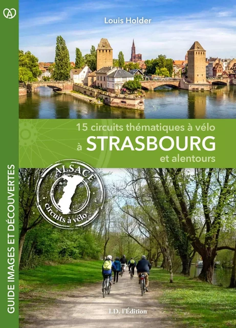 A vélo à Strasbourg et alentours - Louis HOLDER - ID