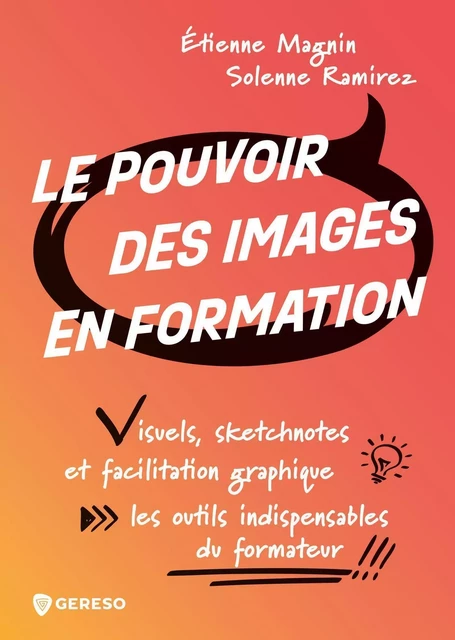 Le pouvoir des images en formation - Etienne Magnin, Solenne Ramirez - GERESO