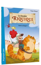 LE CHEVALIER RIQUIQUI - GARE AU DRAGON !