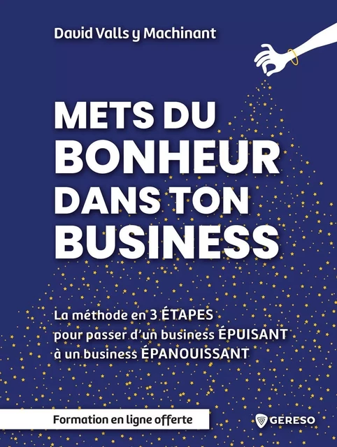 Mets du bonheur dans ton business - David Valls Y Machinant - GERESO