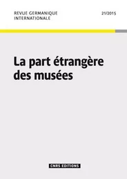 RGI 21 : La part étrangère des musées